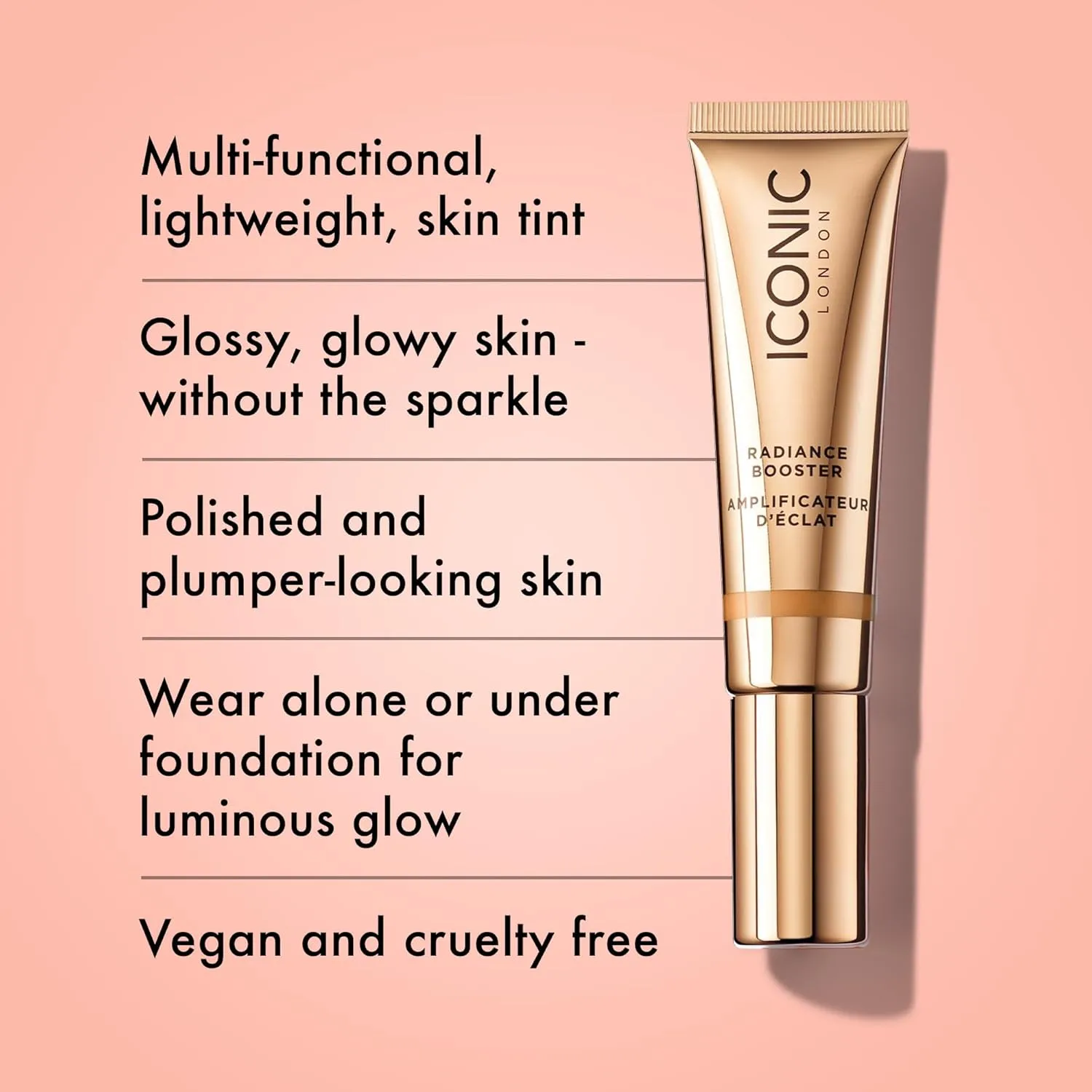 ICONIC LONDON Radiance Booster | Liquid Radiance Lightweight Skin Tint for a Glowy Makeup Look, Cruelty Free, Vegan Makeup