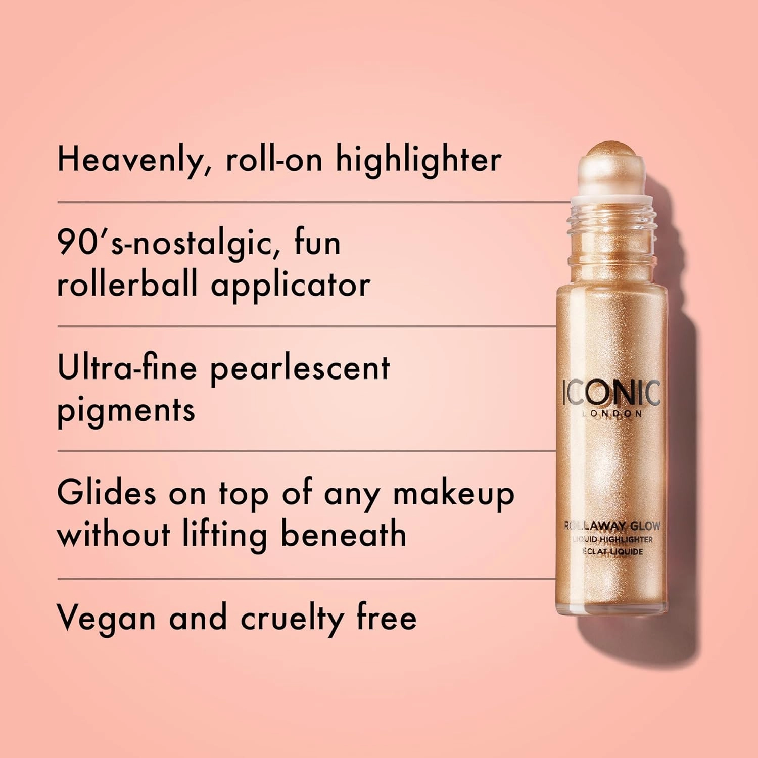 ICONIC LONDON Rollaway Glow | Liquid Highlighter for a Radiant Glow, Cruelty-Free, Vegan Makeup