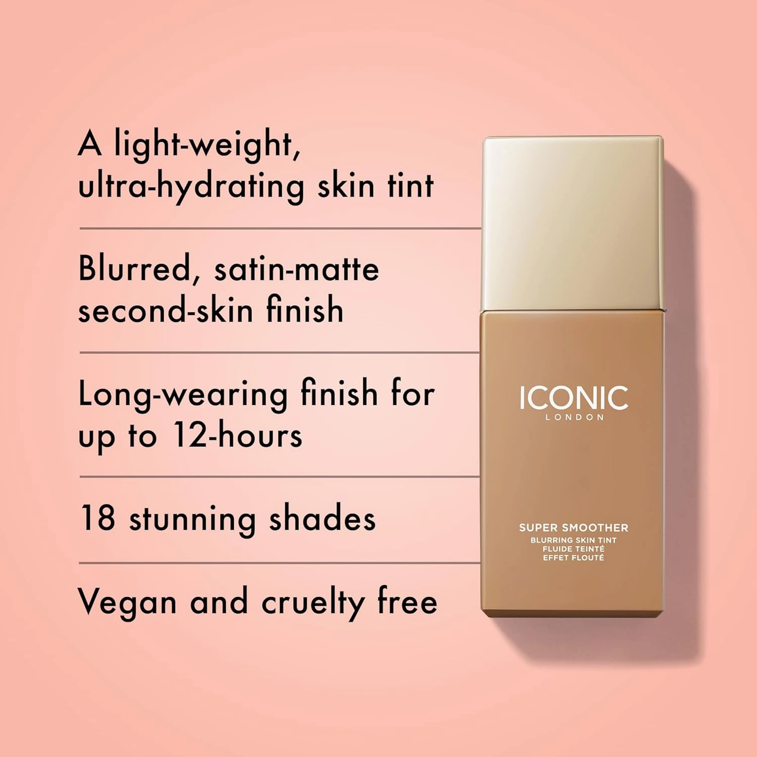 ICONIC LONDON Super Smoother Blurring Skin Tint | Light to Medium Coverage, Hydrating, Ultra-Lightweight Tinted Moisturizer, Cruelty-Free, Vegan Makeup